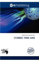 (13985) 1992 Uh3