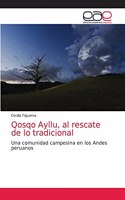 Qosqo Ayllu, al rescate de lo tradicional