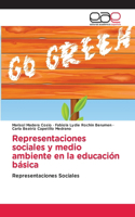 Representaciones sociales y medio ambiente en la educación básica
