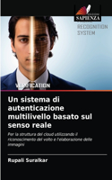 sistema di autenticazione multilivello basato sul senso reale