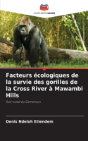 Facteurs écologiques de la survie des gorilles de la Cross River à Mawambi Hills