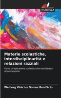 Materie scolastiche, interdisciplinarità e relazioni razziali
