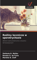 Rosliny lecznicze w sporotrychozie