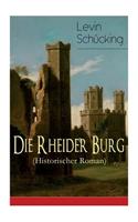 Die Rheider Burg (Historischer Roman)