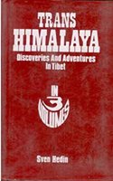 Trans Himalaya Discoveries and Adventures in Tibet, Vol.3 Vol 3rd