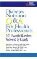 Diabetes Nurition Q & A For Health Professionals (101 Essential Questions Answered By Export)