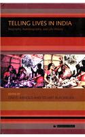 Telling Lives In India: Biography, Autobiography, And Life History