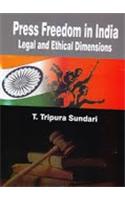 Press Freedom in India: Legal and Ethical Dimensions