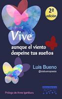 Vive, aunque el viento despeine tus suenos