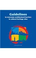 Guidelines to Overcome Architectural Barriers in Cultural Heritage Sites