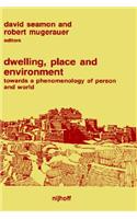 Dwelling, Place and Environment