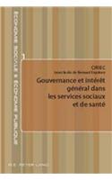 Gouvernance Et Interet General Dans Les Services Sociaux Et de Sante