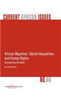 African Migration, Global Inequalities, and Human Rights. Connecting the Dots