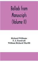 Ballads from manuscripts (Volume II)