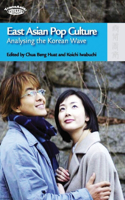 East Asian Pop Culture - Analysing the Korean Wave