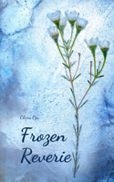 Frozen Reverie