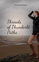 Threads of Thunderlit Paths
