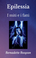 I Miti e i Fatti: (Epilepsy)