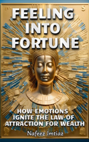 Feeling Into Fortune