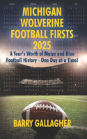 Michigan Wolverine Football Firsts 2025