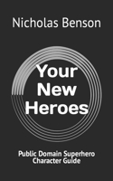 Your New Heroes