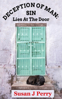 Deception of Man: SIN Lies At The Door