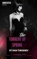 The Torrents of Spring: (Annotated Edition)