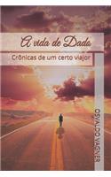 A vida de Dado