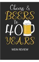 Cheers & Beers to 40 Years - Wein Review: Bewerte deine Lieblingsflasche und vergesse niemehr den Namen oder den Jahrgang!