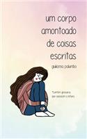 Um corpo amontoado de coisas escritas