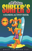 A Future Surfer's Coloring Activity Book