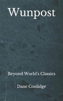 Wunpost: Beyond World's Classics