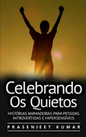 Celebrando Os Quietos
