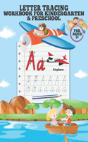 Letter Tracing Workbook For Kindergarten And Preschool: Tracing Alphabet Practice for Kids And Toddlers with Pen Control, Line Tracing, Letters and Numbers Tracing ( Ages 3+activity book ) Learn To Write 