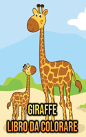 Libro da Colorare Giraffe: per Bambini, Ragazze & Ragazzi - animali da safari, giraffa