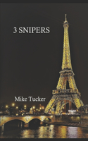 3 Snipers