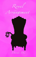 Royal Arrangement