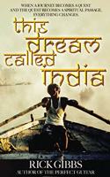 This Dream Called India