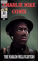 Charlie Mike Comix Issue 6: The Harlem Hellfighters 1918