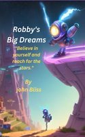 Robby's Big Dreams