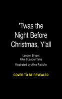 'Twas the Night Before Christmas, Y'all