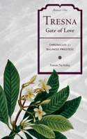 Tresna Gate of Love