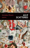 As If Scattered