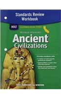 Holt World History: Standards Review Workbook Grades 6-8 Ancient Civilizations