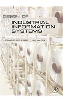 Design of Industrial Information Systems