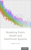 Modeling Public Health and Healthcare Systems