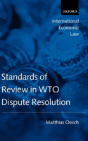 Standards of Review in WTO Dispute Resolution