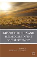 Grand Theories and Ideologies in the Social Sciences