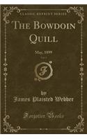 The Bowdoin Quill, Vol. 3: May, 1899 (Classic Reprint)