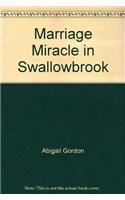 Marriage Miracle In Swallowbrook